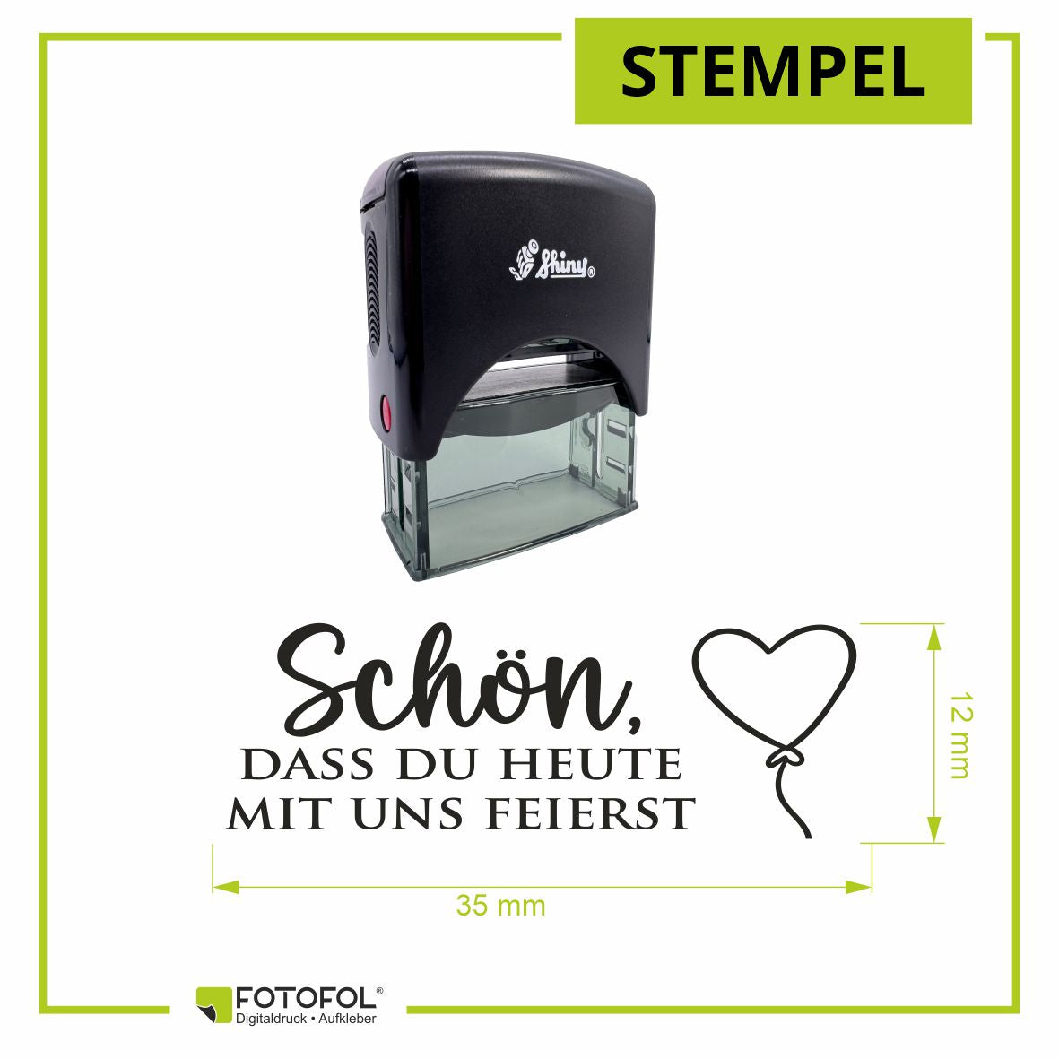 Selbstfärbender Stempel - Schön dass du heute mit uns feierst - FOTOFOL