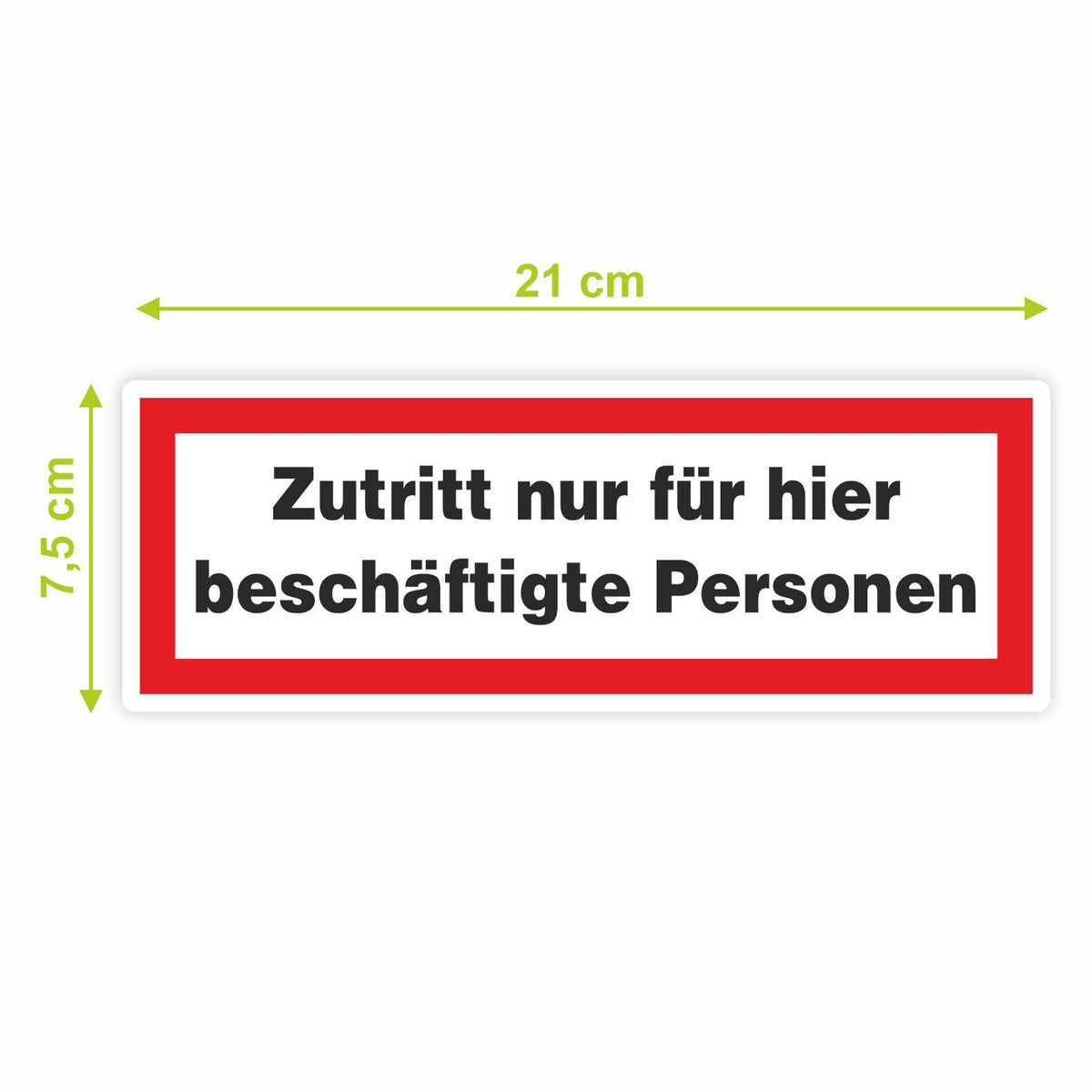2x Aufkleber "Zutritt nur für hier" 21x7,5cm - FOTOFOL