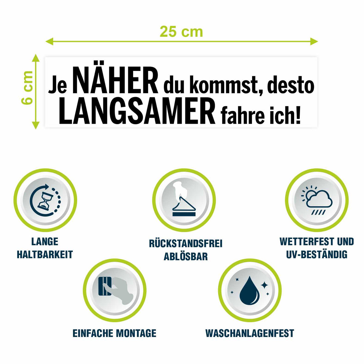 Lustige Aufkleber -  "Je NÄHER du kommst desto LANGSAMER fahre ich!"- Style 1 - FOTOFOL