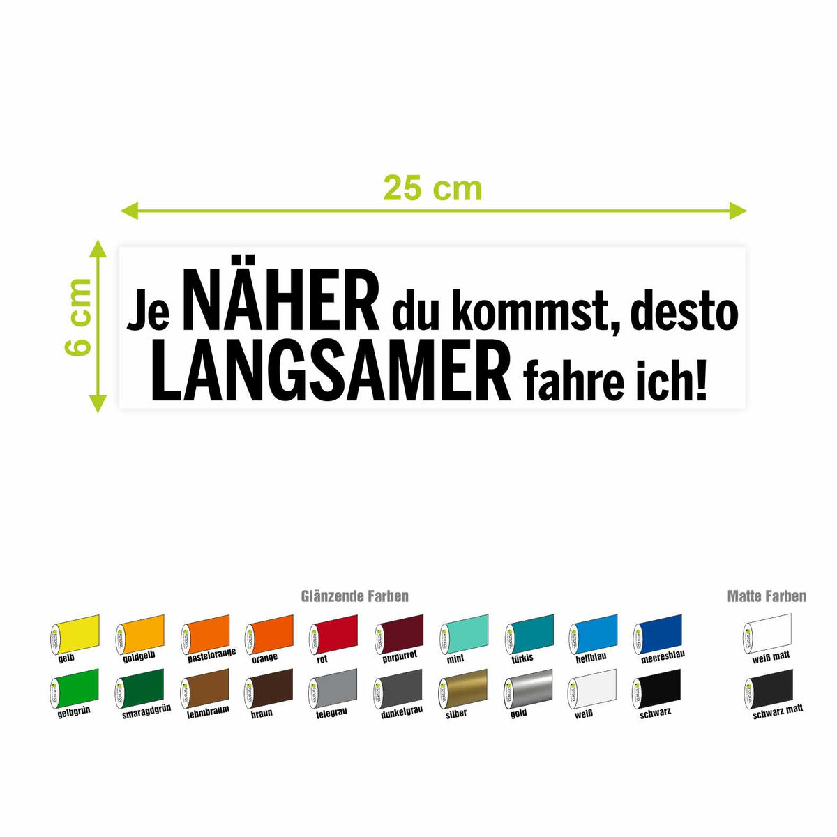 Lustige Aufkleber -  "Je NÄHER du kommst desto LANGSAMER fahre ich!"- Style 1 - FOTOFOL